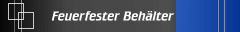 Feuerfester Behälter