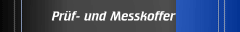 Pr&uuml;f- und Messkoffer