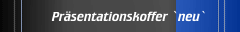 Präsentationskoffer `neu`