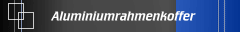 Aluminiumrahmenkoffer