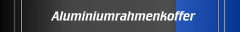 Aluminiumrahmenkoffer