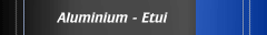 Aluminium - Etui